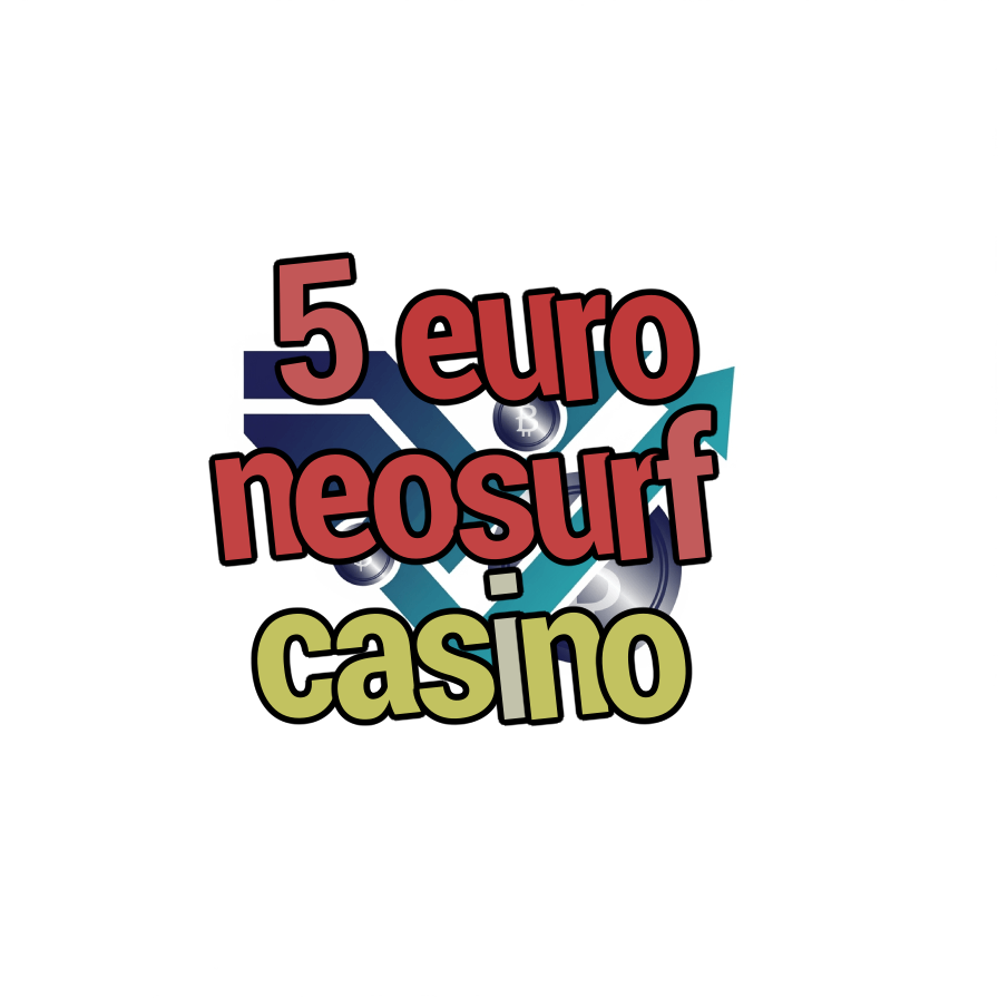 5 euro neosurf casino