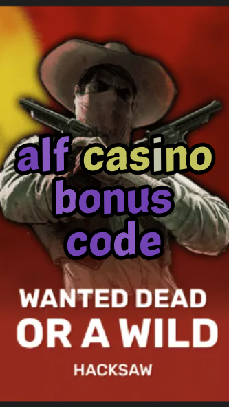 alf casino bonus code-trdjkmsxjksdss.com